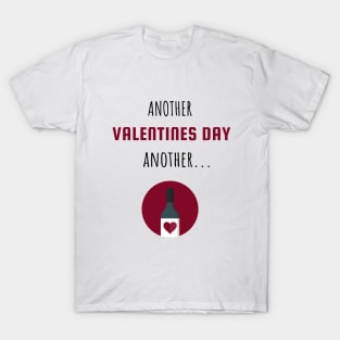 Another Valentines day, another wine T-Shirt